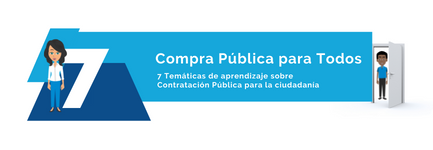 Compra Pública para Todos. 7 temáticas de aprendizaje sobre Contratación Pública para la Cuidadania.
